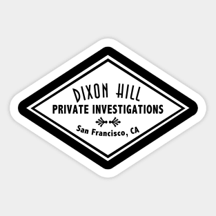 Dixon Hill Private Investigations Sticker